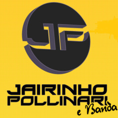 Jairinho Pollinari- Como na Primeira Vez