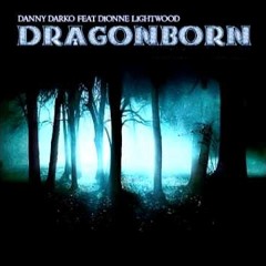 Danny Darko Feat Dionne Lightwood - Dragonborn Comes ( Imagery remix )
