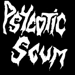 Psycotic Scum - Live at Maidens of Metal II - Eat Me