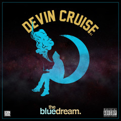 Devin Cruise - Rise & Shine (Prod by Devin Cruise)