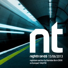 Branislav Be Radio Europa2 DEXX 15.6.2013 5 nighttrain