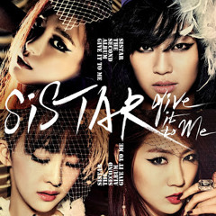SISTAR(씨스타) - Give It To Me (Cover)