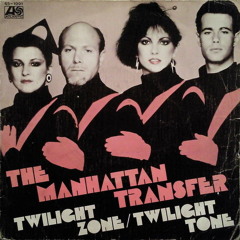 Manhattan Transfer - Twilight Zone (DJ Xenergy 12-Inch Re-mix)