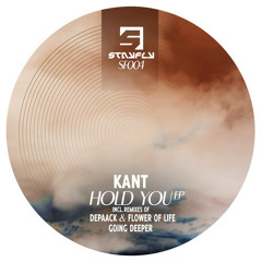 KANT - Hold You (Going Deeper Remix) StayFly / OUT NOW!