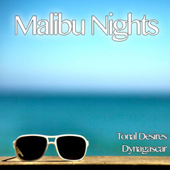Tonal Desires & Dynagascar - Malibu Nights (Instrumental) //FREE DL
