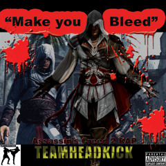 Assassin's Creed 2 Rap - "Make You Bleed"