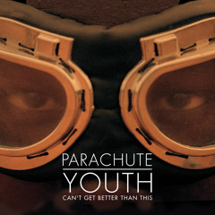 Parachute Youth - Notion Friday Mix