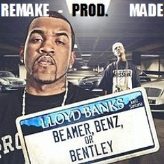INSTRUMENTAL - Lloyd Banks - Beamer Benz or Bentley (feat. Juelz Santana) (remake by Made)