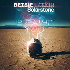 Betsie Larkin & Solarstone - Breathe You In (Sneijder Remix) [PREVIEW]