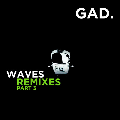 GAD. - Waves (Holy Deep Longest Journey Remix)