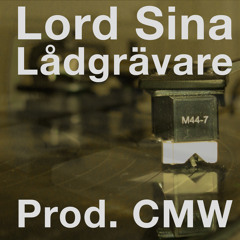 Lord Sina - Lådgrävare[Såna Som Oss] Prod. C.M.W