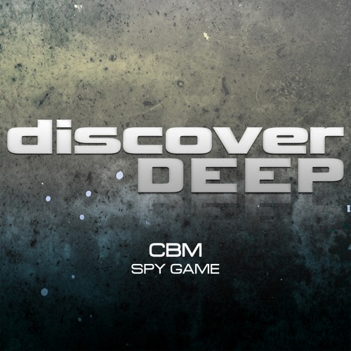 CBM - Spy Game (Original Mix) [Discover Deep]