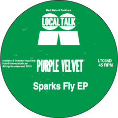 Purple Velvet - Sparks Fly EP (12'' - LT034 - 2013)