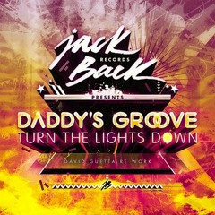 Daddy's Groove / David Guetta - Turn The Lights Down (RedNPink Vocal)