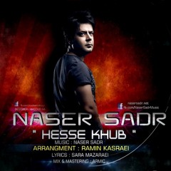 Naser Sadr - Hese Khoob