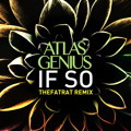 Atlas&#x20;Genius If&#x20;So&#x20;&#x28;TheFatRat&#x20;Remix&#x29; Artwork