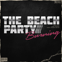 The Beach Party - Burning/Running Circles (Previews)