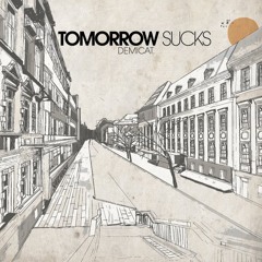 Tomorrow Sucks (Feat.Sean2slow, Beenzino)