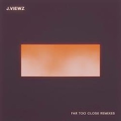 J. Viewz - Far Too Close (Pegboard Nerds Remix)