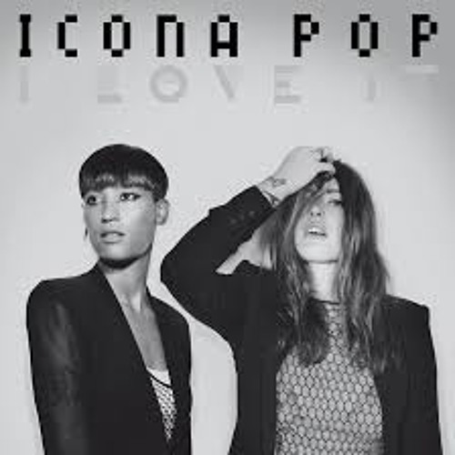 Icona Pop - I Love It (Nacho Chapado Private Remix)