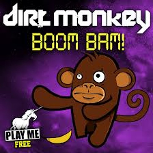 Dirt Monkey - Boom Bam (Engol Trappy Remix) FREE DOWNLOAD