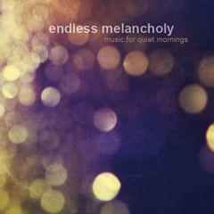 Endless Melancholy - Simple Things