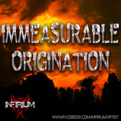 Infirium - Immeasurable Origination