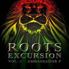 Sure Player presents.. Ambassador P - Roots Excursion Vol1