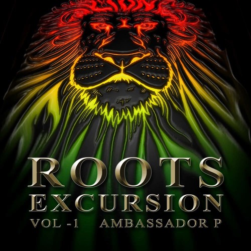 Sure Player presents.. Ambassador P - Roots Excursion Vol1