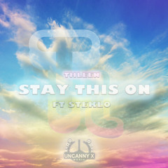 Stay This On - Ft Steklo (pre)