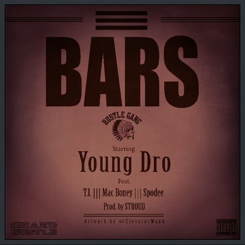 Young Dro - Bars ft TI, Mac Boney and Spodee (Prod by Stroud)