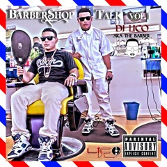 Barbershop Talk Vol.1 - DJ LICO (long mix version)