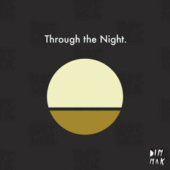Botnek - Through The Night (Preview)