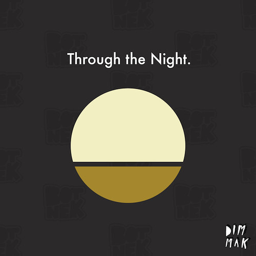 Botnek - Through The Night (Preview)