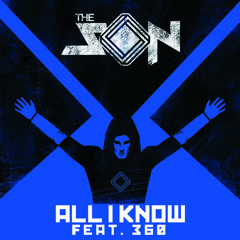 The Son ft 360 - All I Know (Uberjakd & J-Trick Remix)