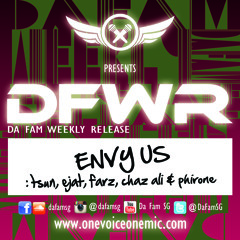 D.F.W.R. - Envy Us - DSC featuring Chaz Ali