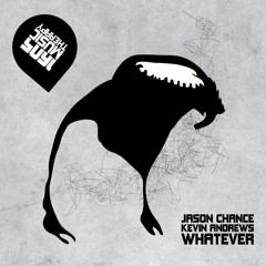 Jason Chance & Kevin Andrews - Whatever (Original Mix)