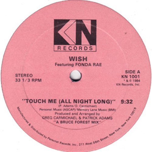 WISH feat FONDA RAE - TOUCH ME (ALL NIGHT LONG) Larkebird EDIT * FREE DOWNLOAD *