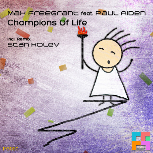 Max Freegrant feat. Paul Aiden - Champions Of Life (Promo Cut)