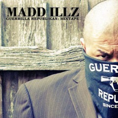 Grind Time Now | Madd Illz - Guerrilla Republikan Mixtape: Vol 1