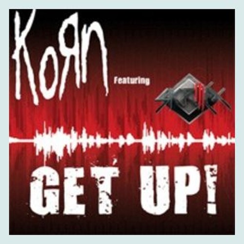 Stream Skrillex ft. Korn - Get Up (Re-Droned) PREVIEW by DDronedMedia |  Listen online for free on SoundCloud