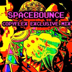 SPACEBOUNCE 14/06/2013 - THE DARK SIDE OF FUTURE BASS - COPYFLEX EXCLUSIVE MIX