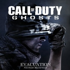 Call of Duty: Ghosts Soundtrack - Evacuation [Fan-Made]