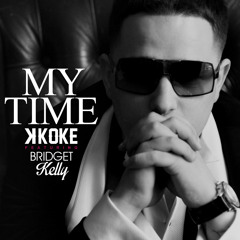 K Koke ft Bridget Kelly - My Time