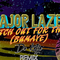 Major Lazer ft Busy Signal - Bumaye (Da Keffe Free Remix)