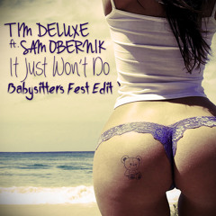 Tim Deluxe Feat. Sam Obernik - It Just Won't Do (Babysitters Fest Edit) .::FREE DOWNLOAD::.