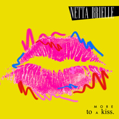 Netta Brielle - More To A Kiss