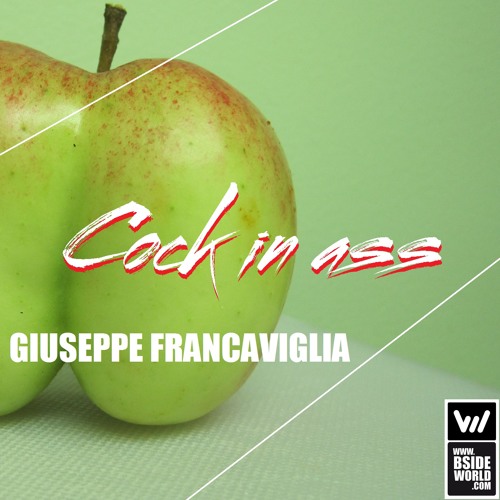 #0033 Giuseppe Francaviglia - Cock in ass (Original mix)