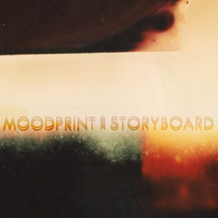 Moodprint - Storyboard (Original) [TNGRM003]