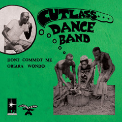 The Cutlass Dance Band -Don't Commot Me